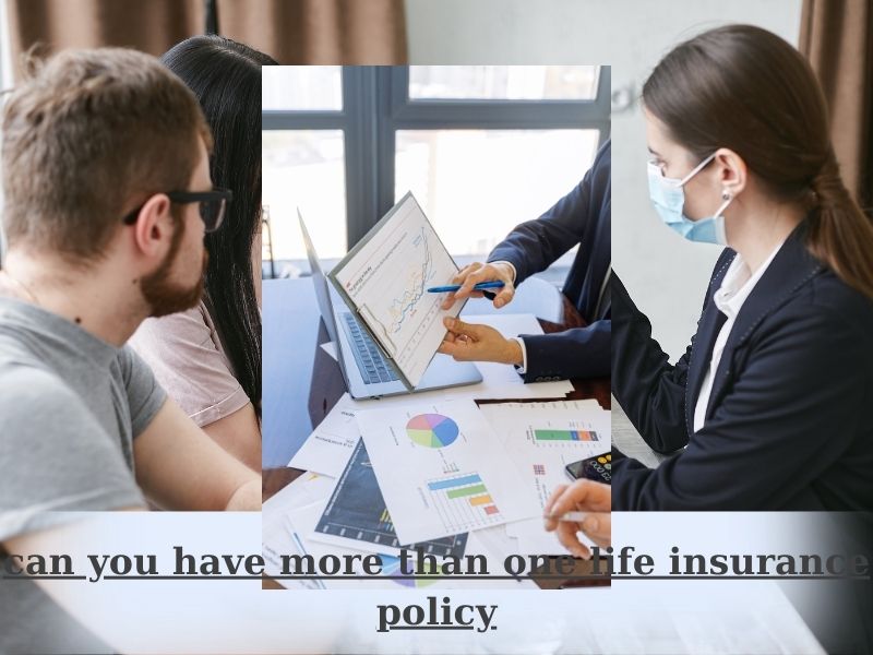 1704470647 225 can you have more than one life insurance policy